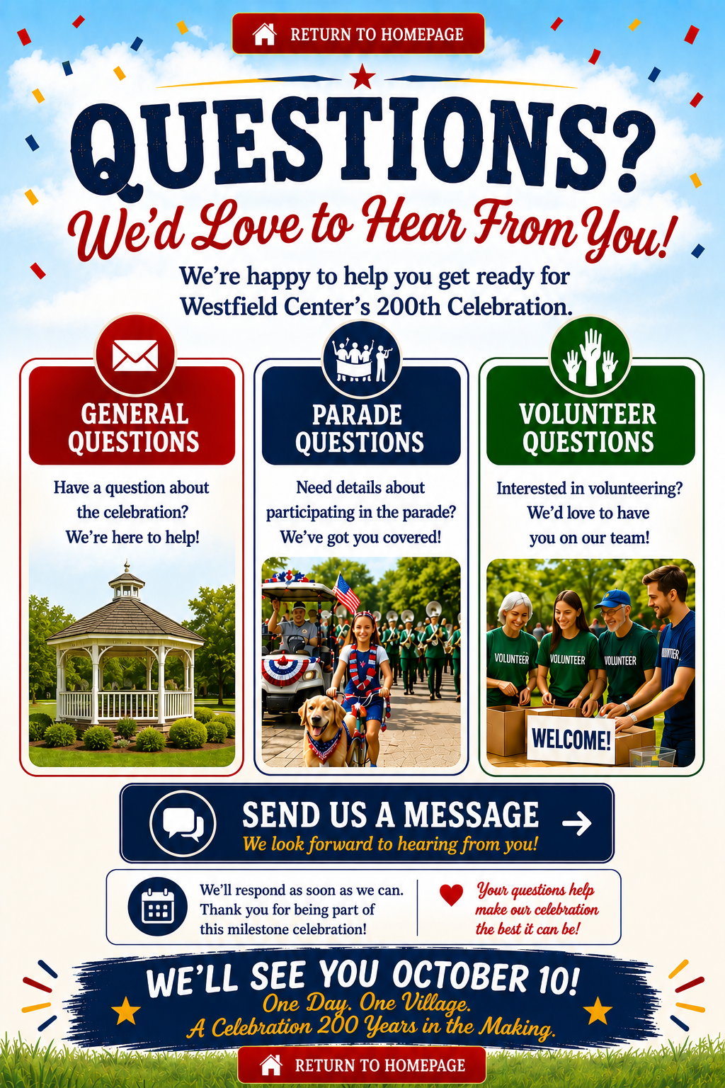 Questions? We'd love to hear from you. Contact the Westfield Center Bicentennial Celebration.